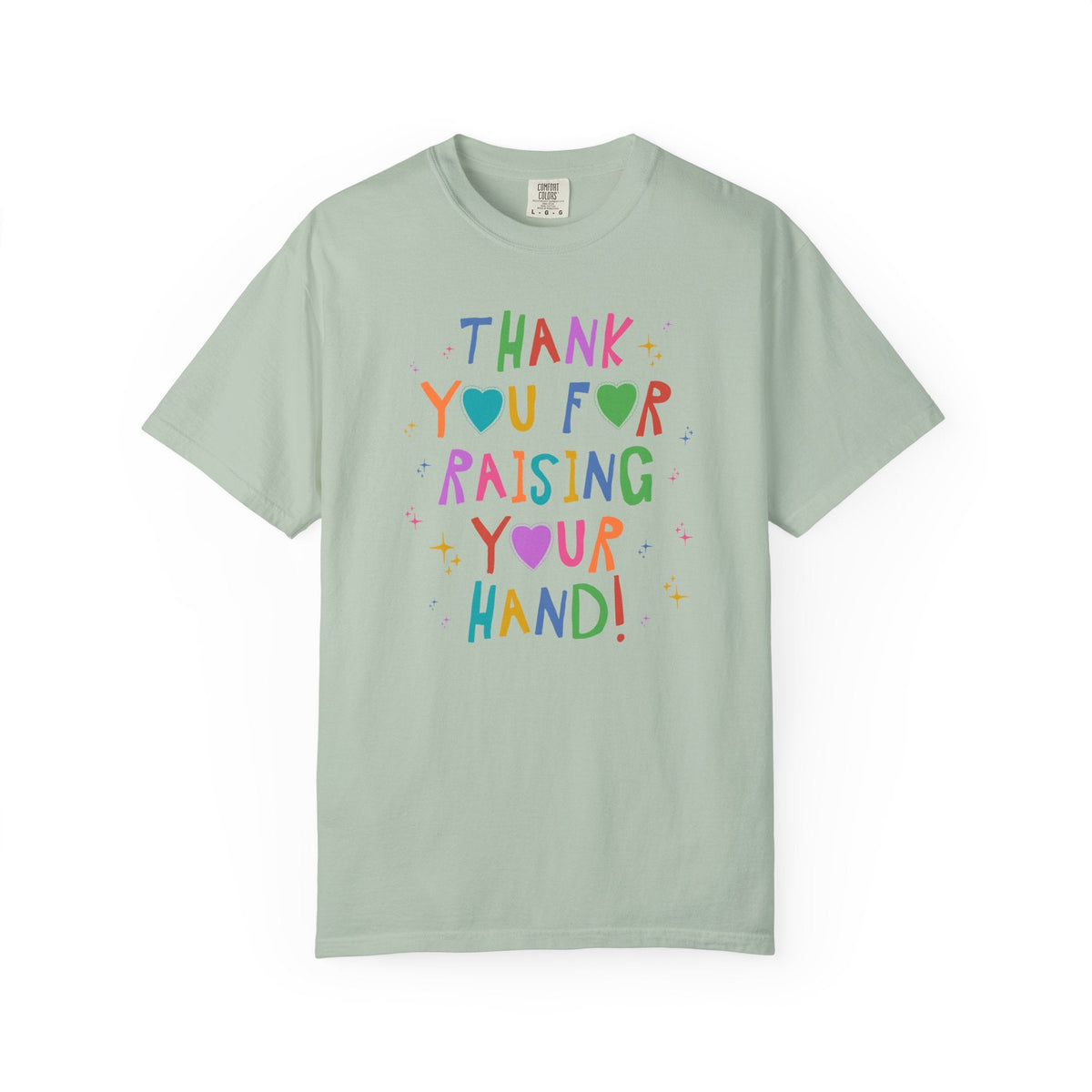 Thank You for Raising Your Hand!