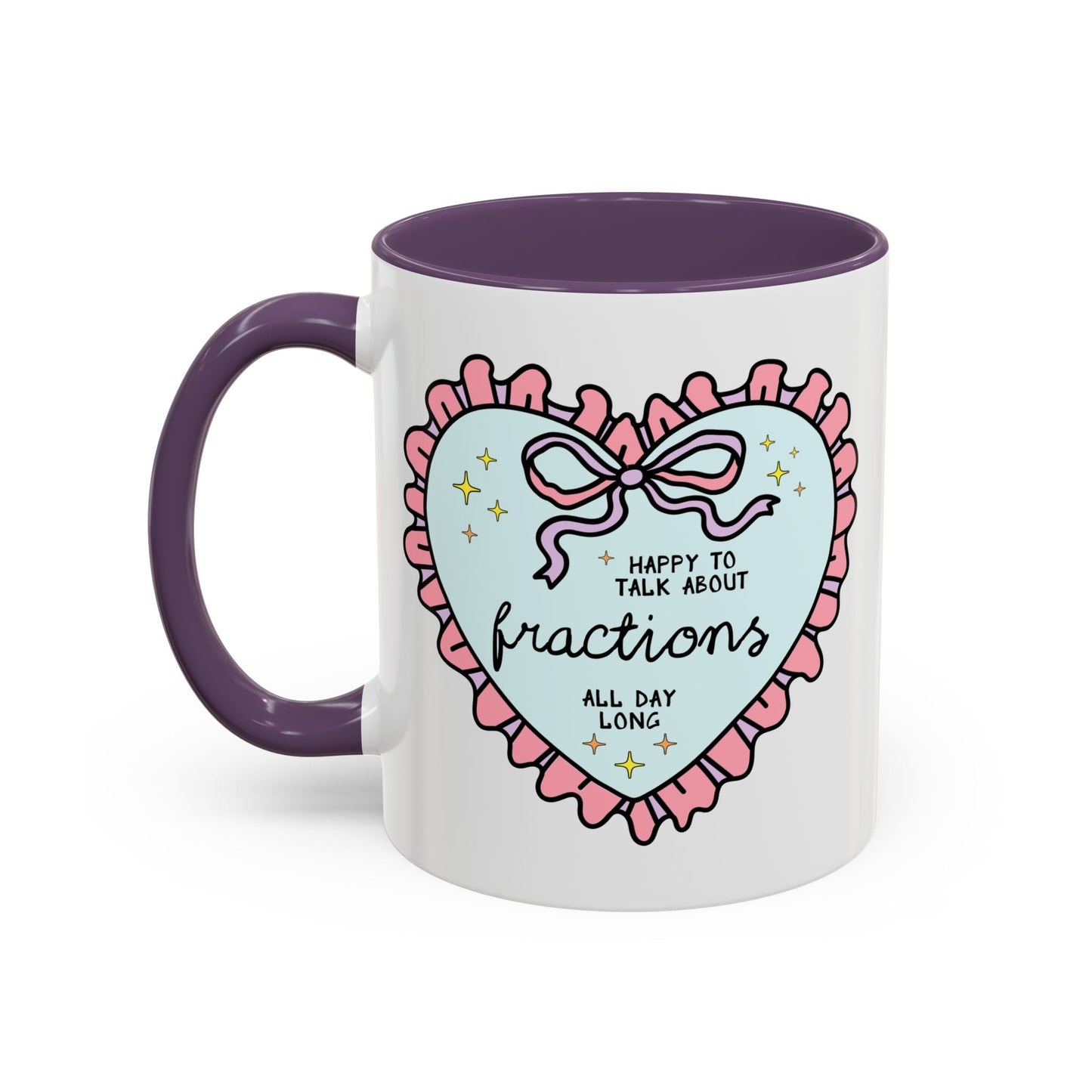 Happy to Talk About Fractions Coffee Mug