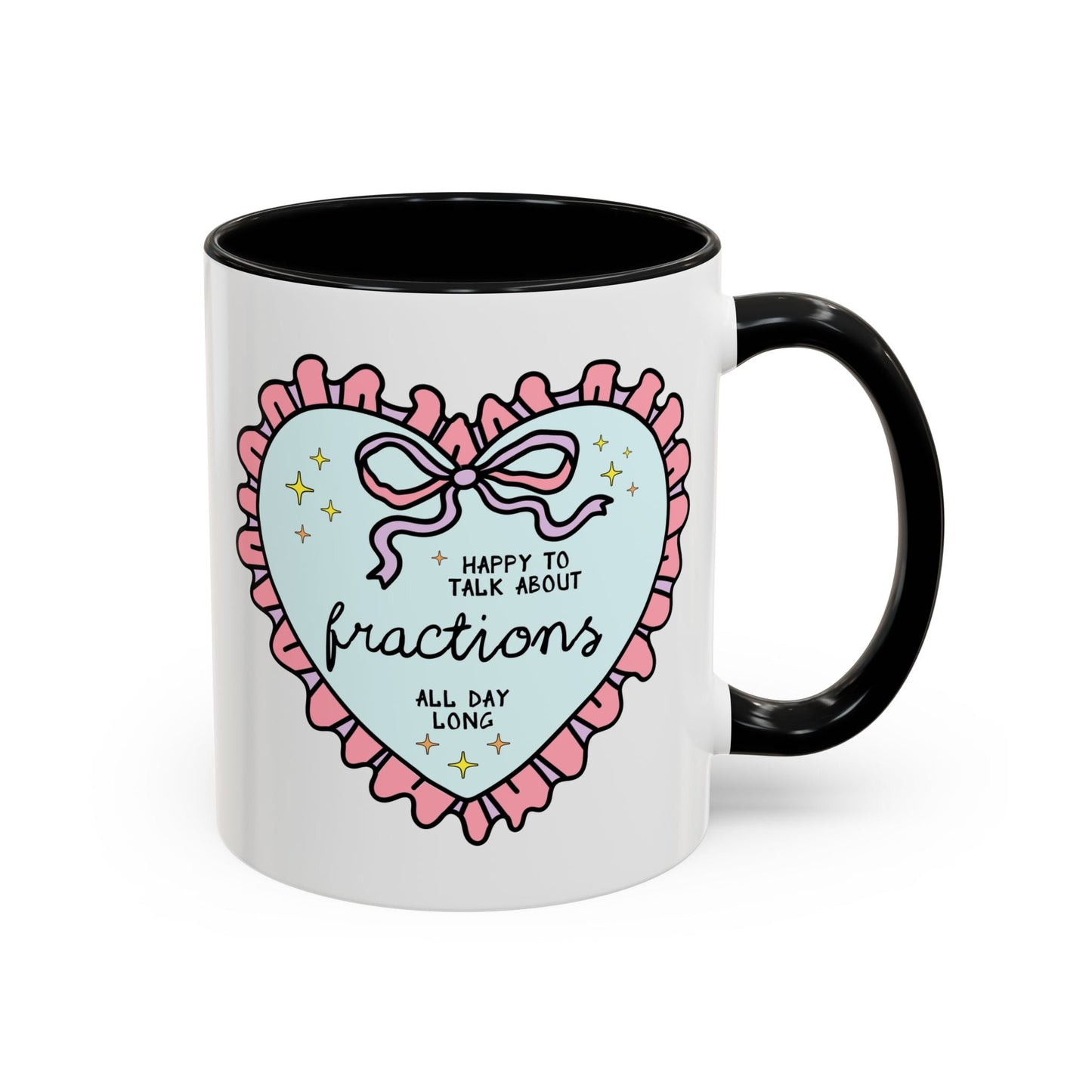 Happy to Talk About Fractions Coffee Mug