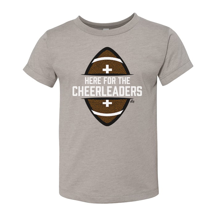 Here for the Cheerleaders Tee