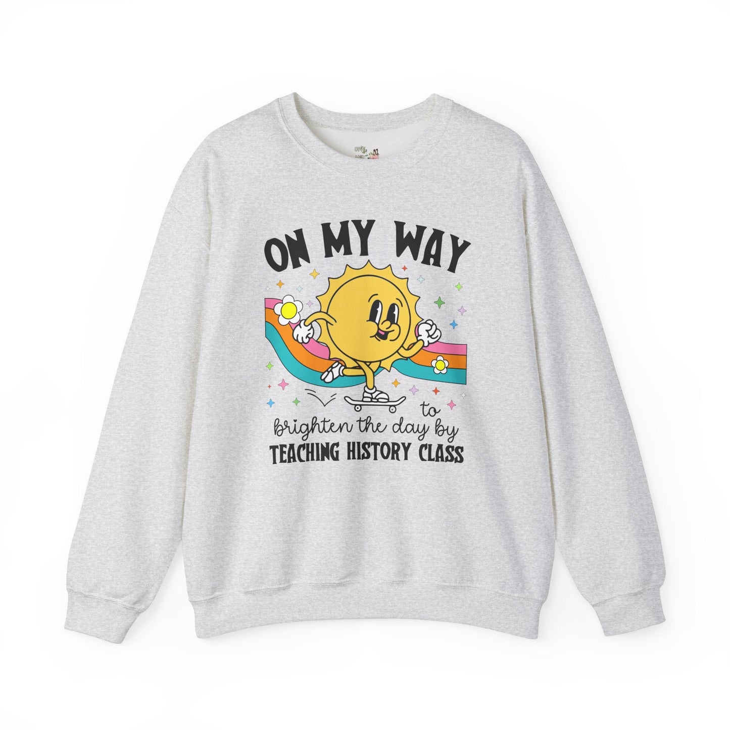 History Teacher Sweatshirt