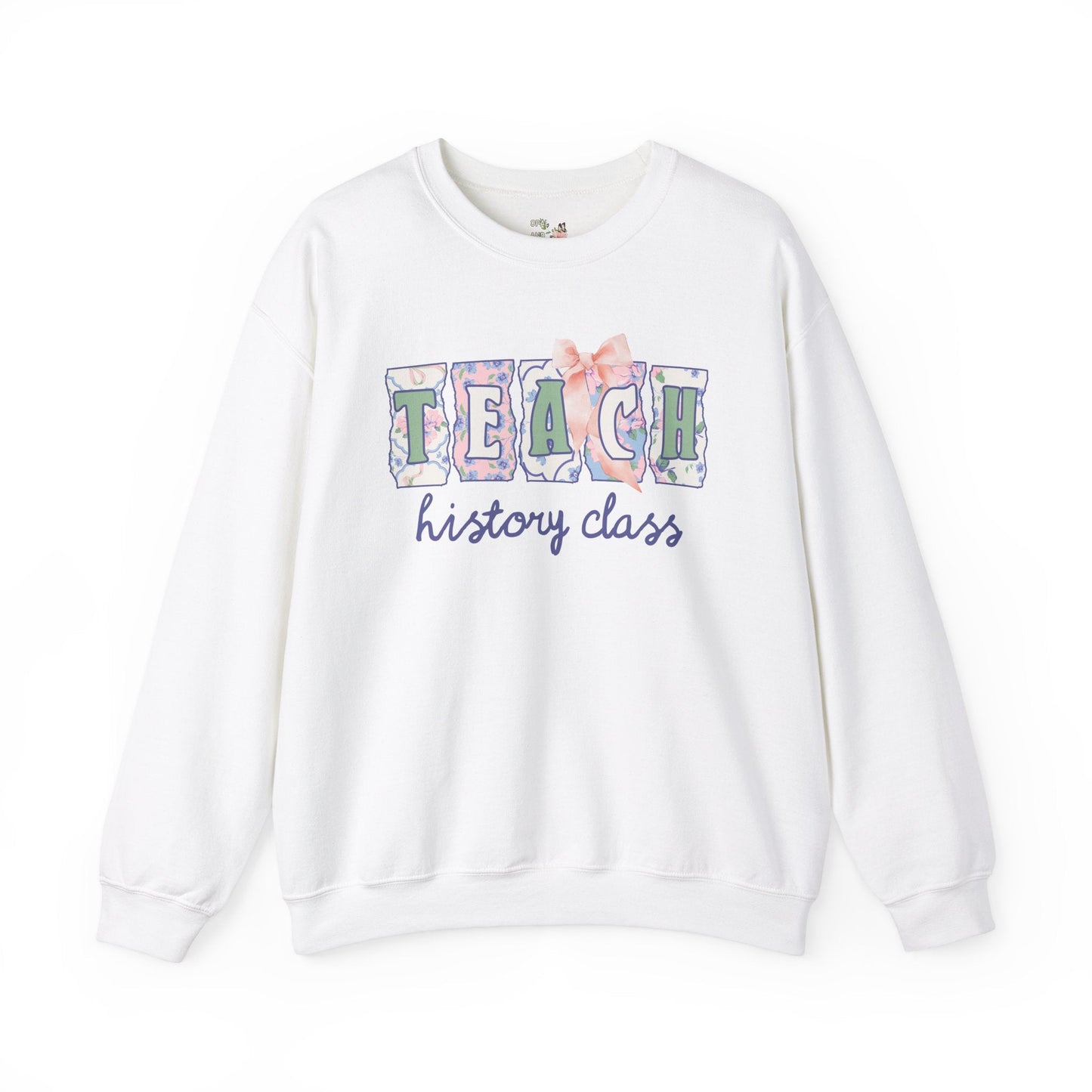 History Teacher Sweatshirt