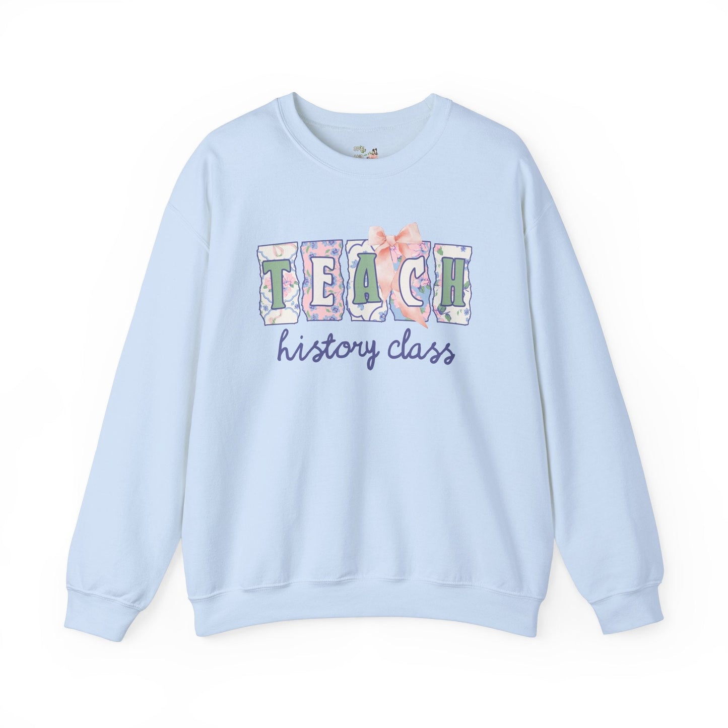 History Teacher Sweatshirt