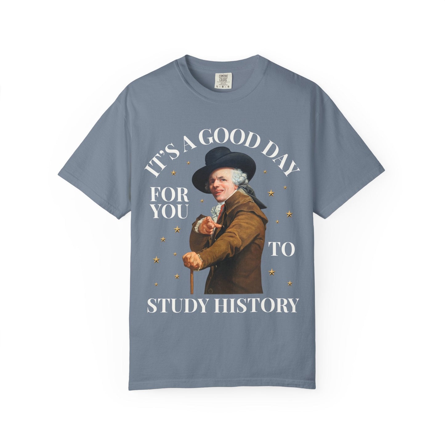 It's a Good Day For You to Study History Tee