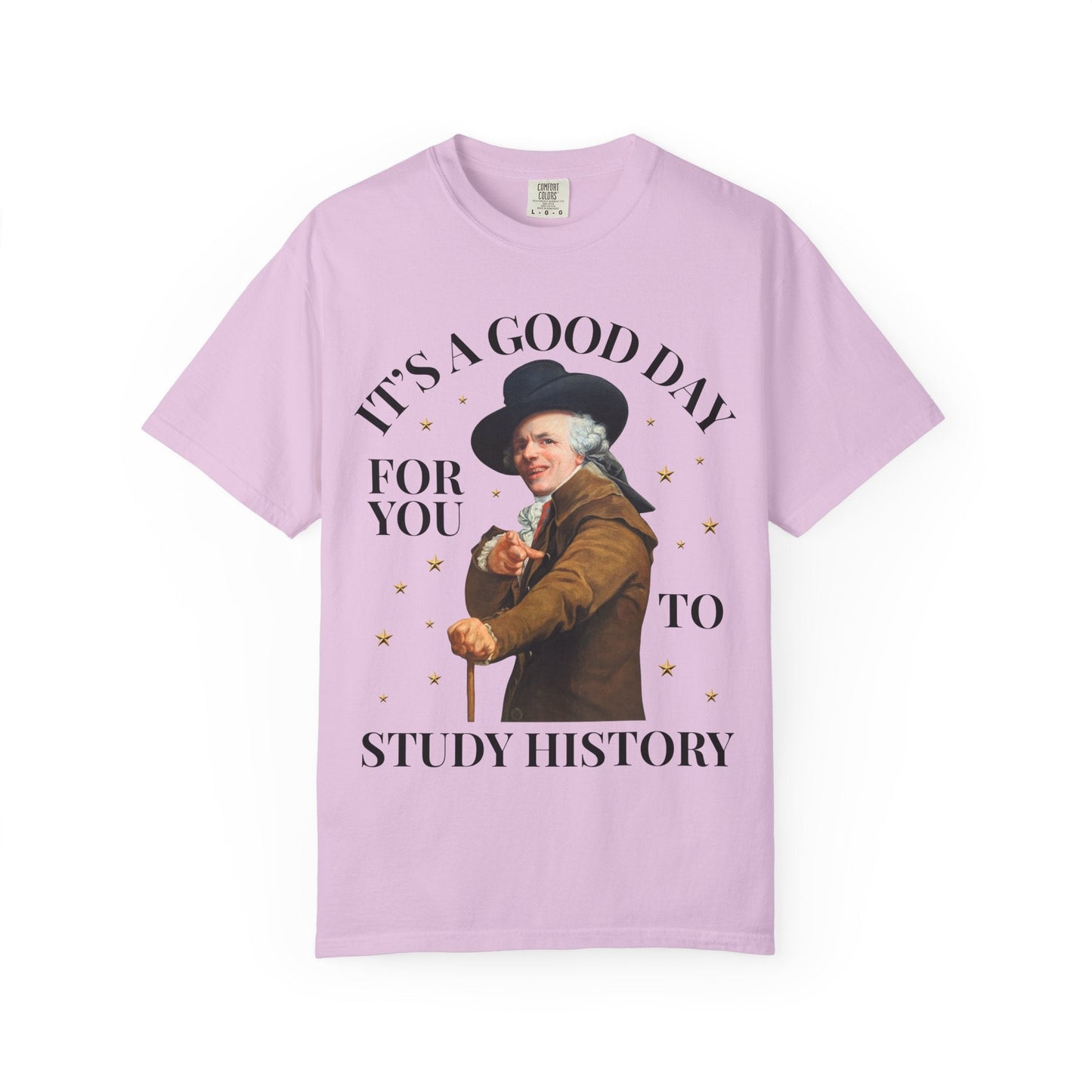 It's a Good Day For You to Study History Tee