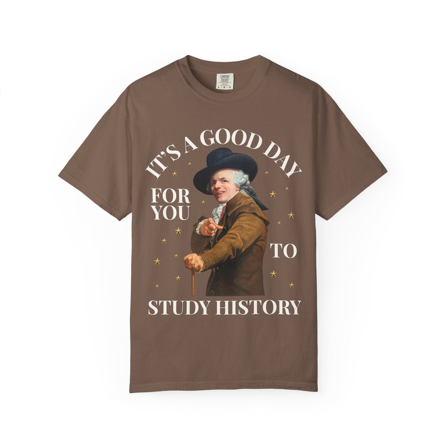 It's a Good Day For You to Study History Tee