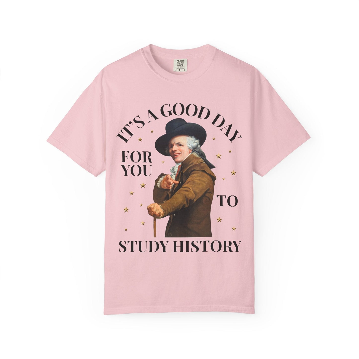 It's a Good Day For You to Study History Tee