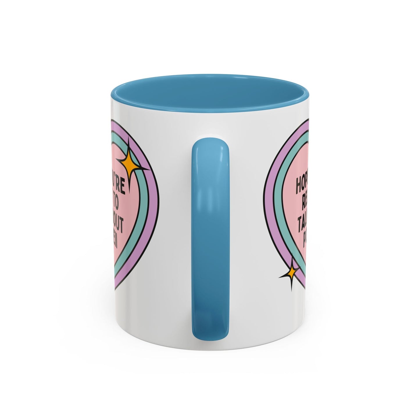Hope You're Ready to Talk About Pompeii Coffee Mug