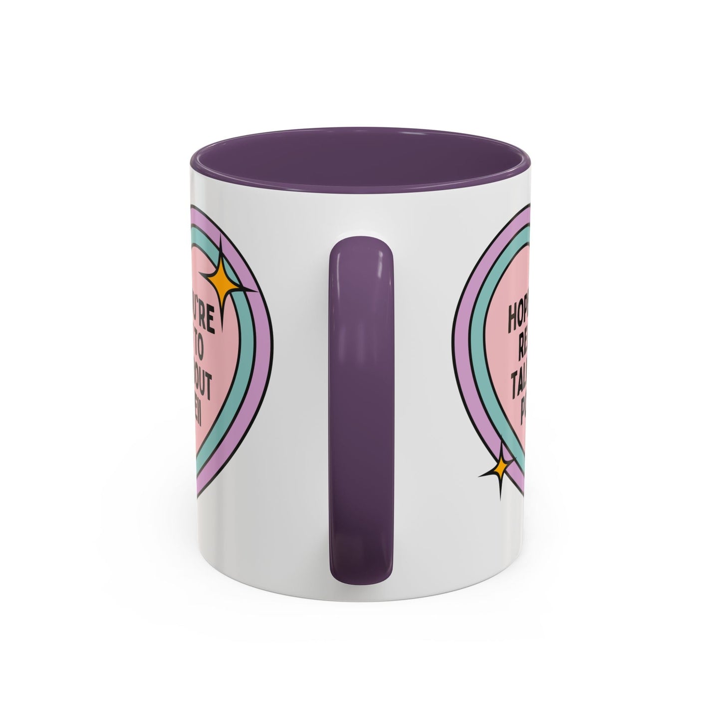 Hope You're Ready to Talk About Pompeii Coffee Mug