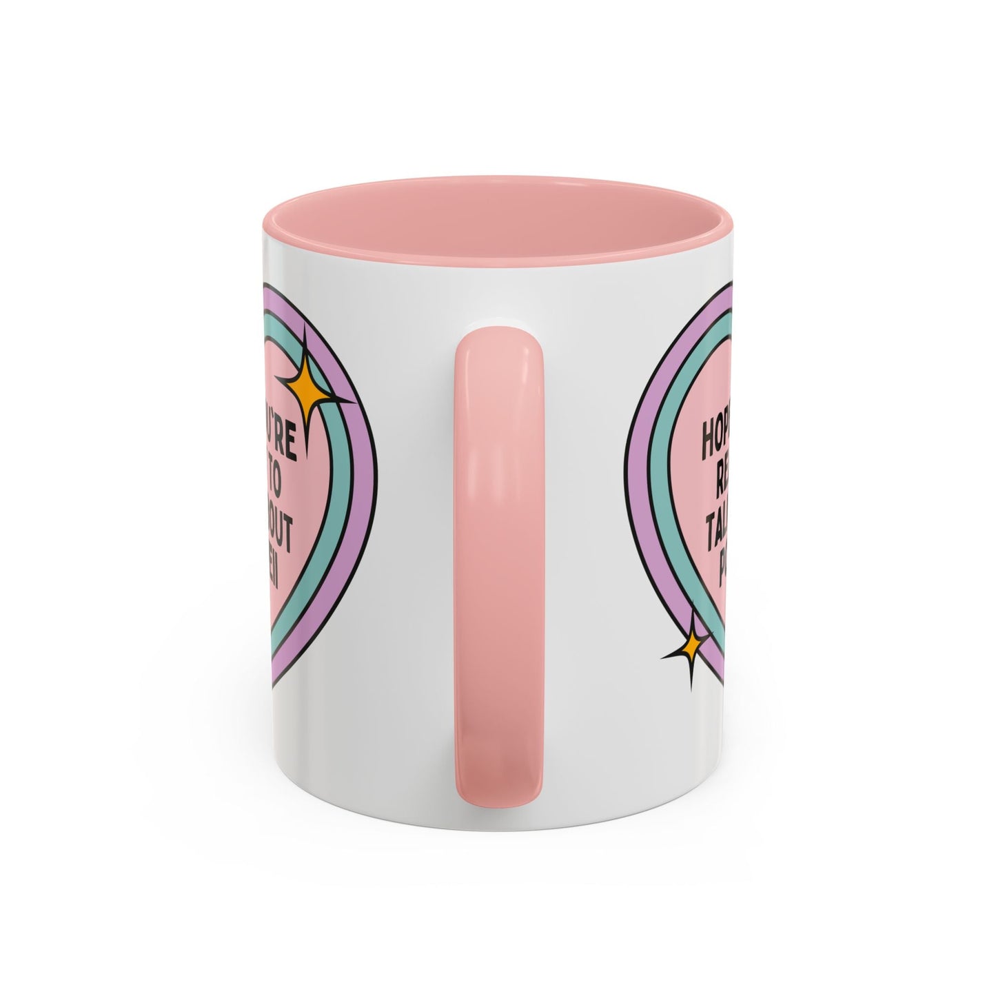 Hope You're Ready to Talk About Pompeii Coffee Mug