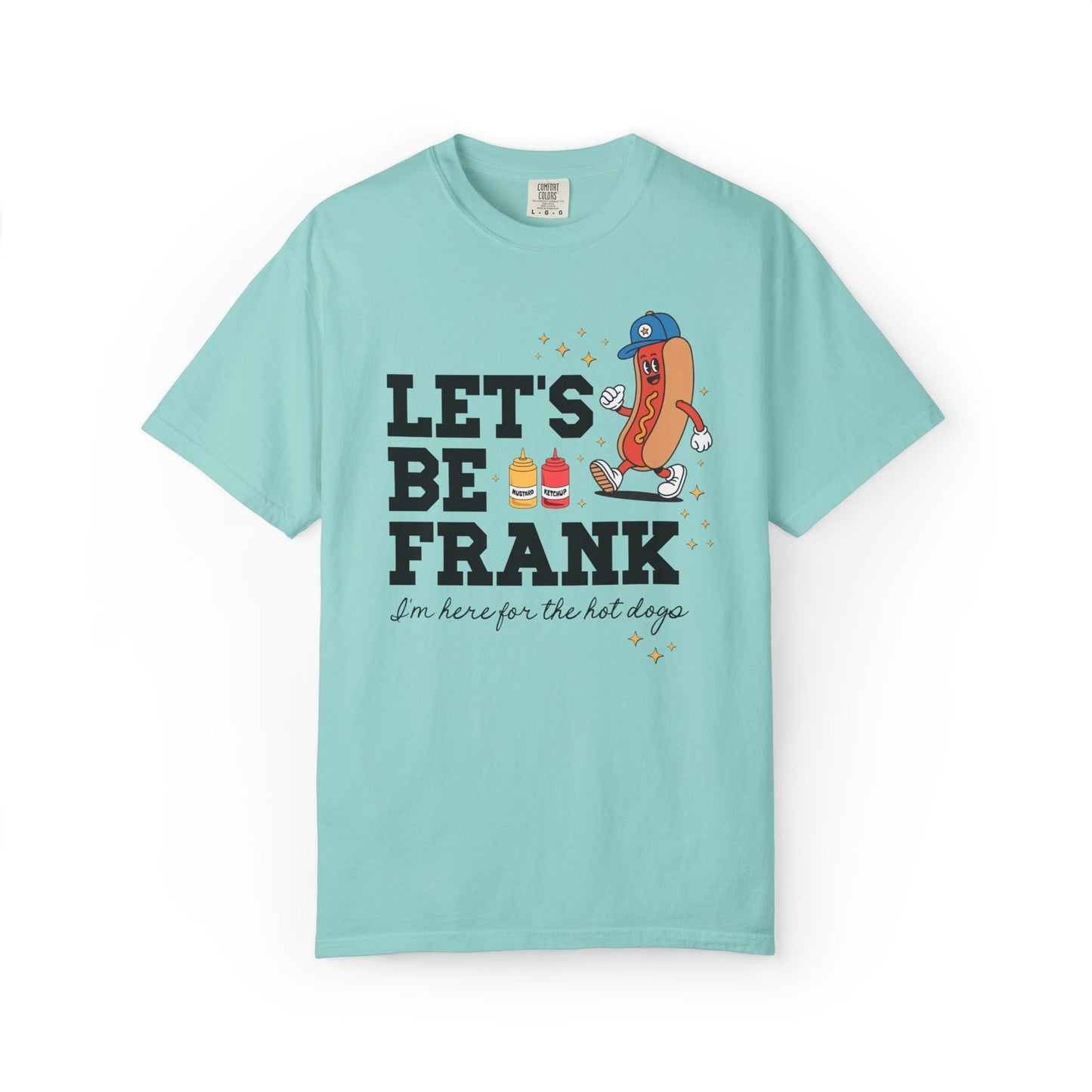 I'm Just Here for the Hot Dogs T-Shirt