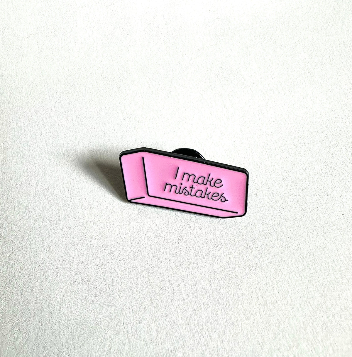 I Make Mistakes Eraser Enamel Pin
