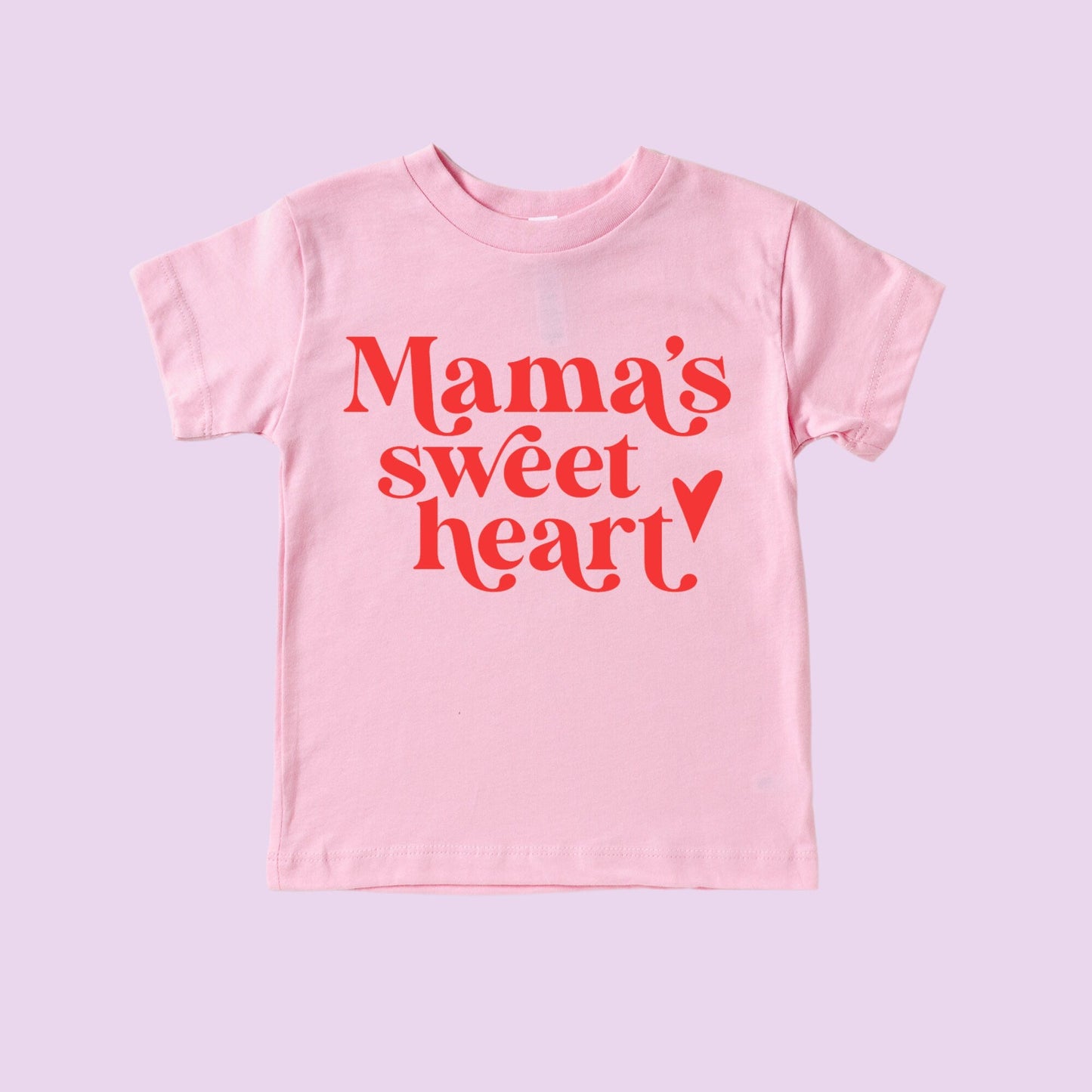 Mama / Mama's Sweet Heart shirt