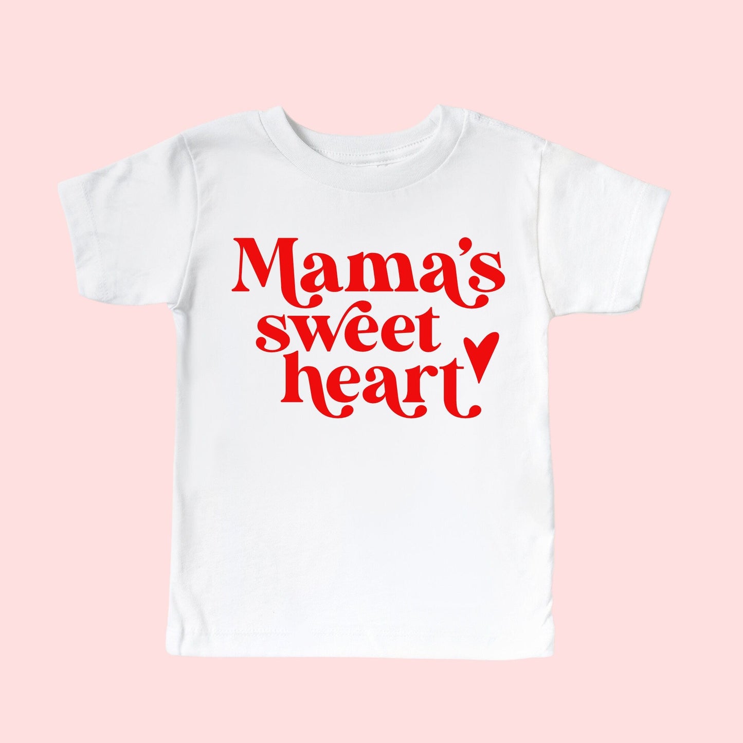 Mama's Sweet Heart