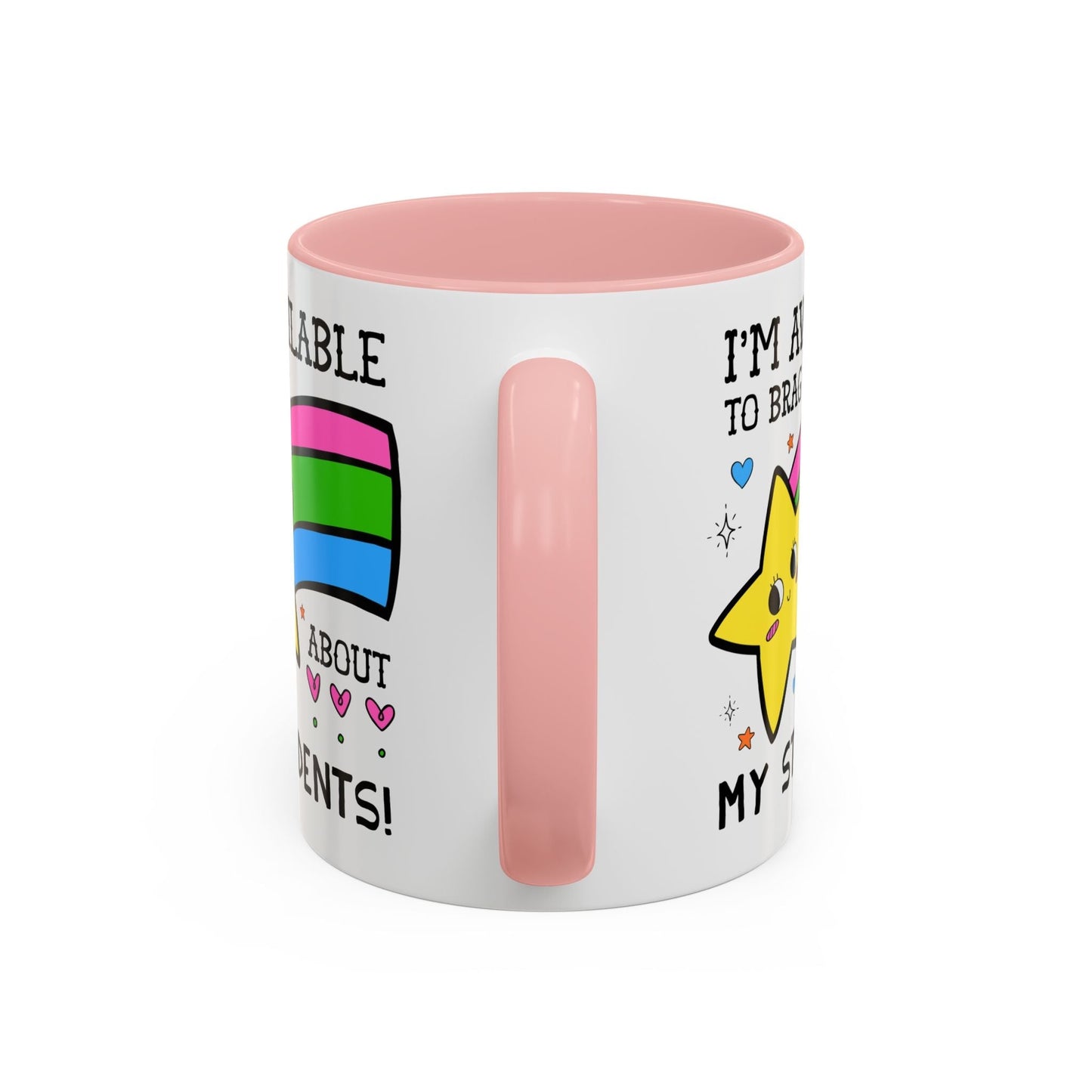 I'm Available to Brag About My Students Coffee Mug
