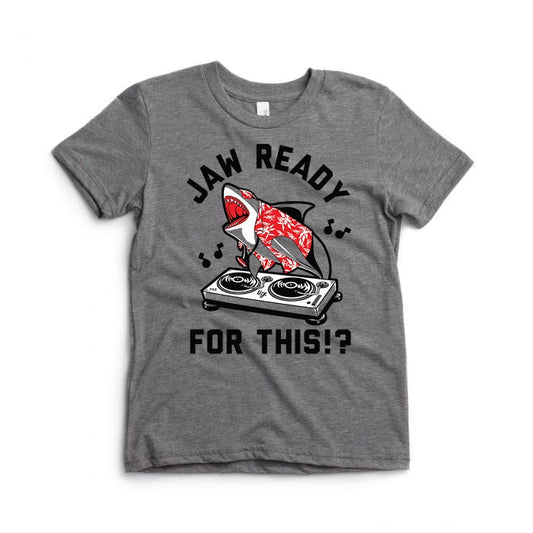 Jaw Ready for This Tee 🦈 🎶