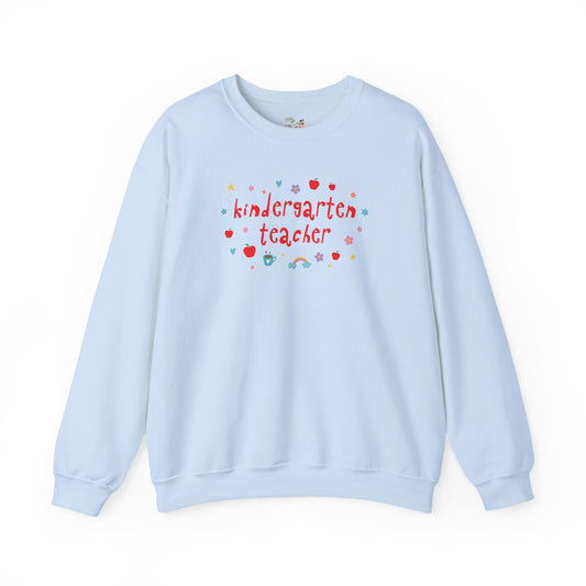 Kindergarten Teacher Sweatshirt
