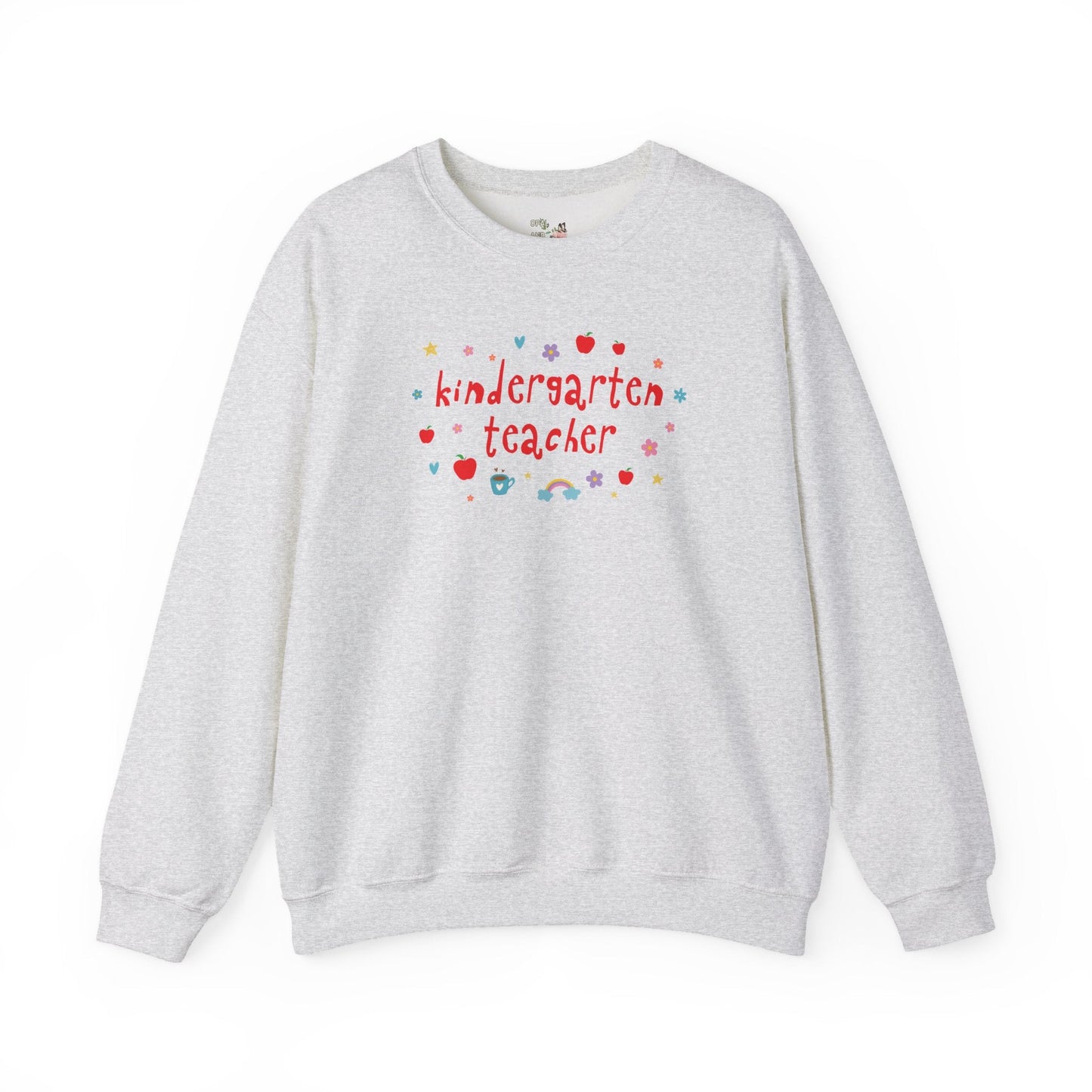 Kindergarten Teacher Sweatshirt