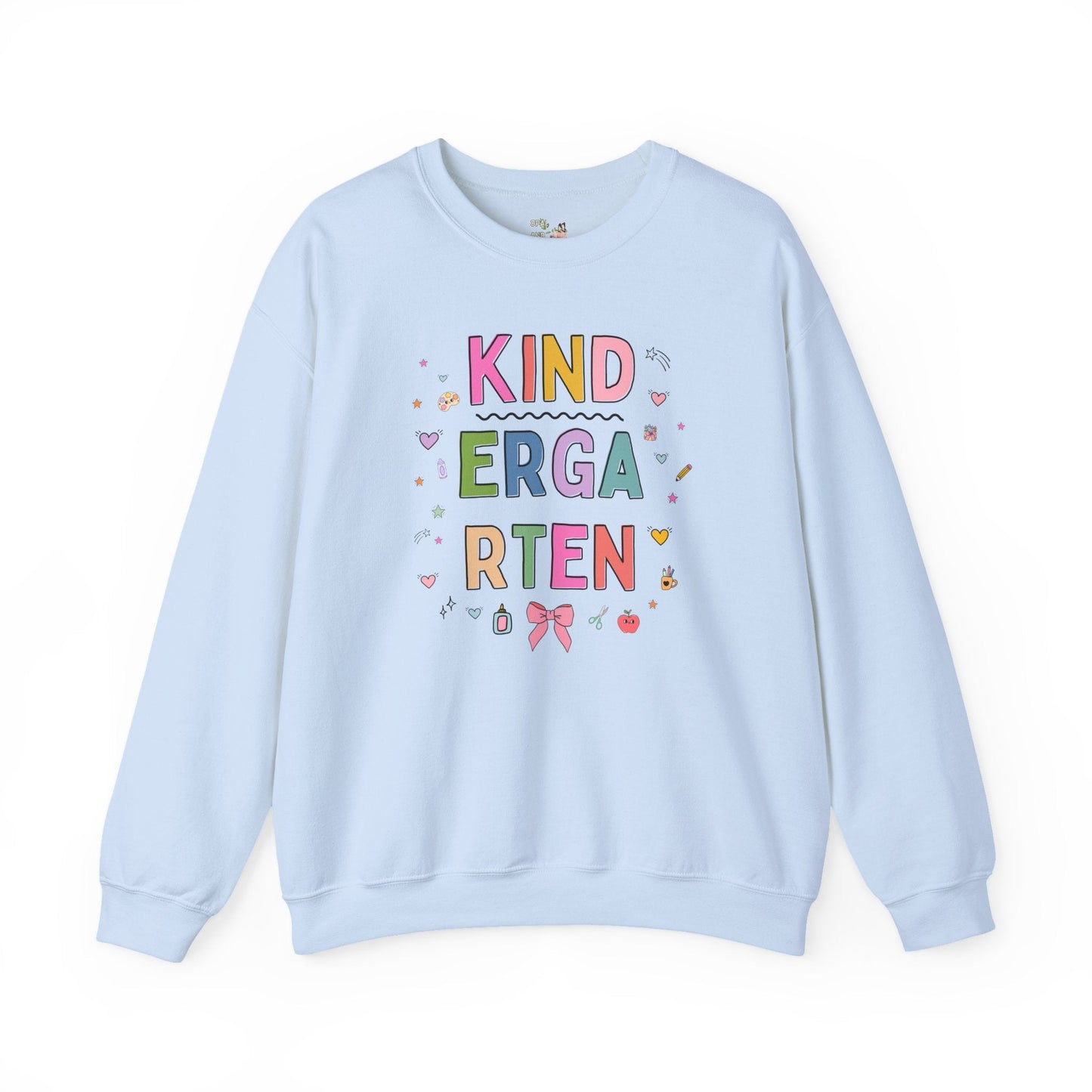 Kindergarten Teacher Sweatshirt