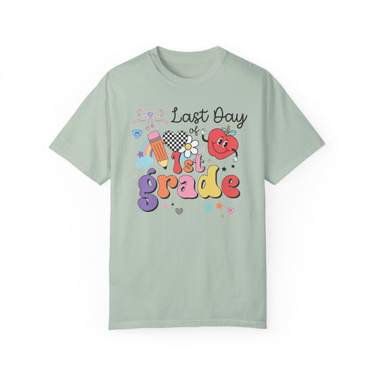 Last Day of First Grade Teacher Tee Shirt