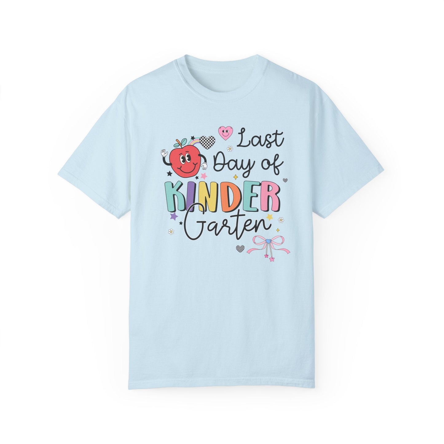 Last Day of Kindergarten Teacher T-Shirt