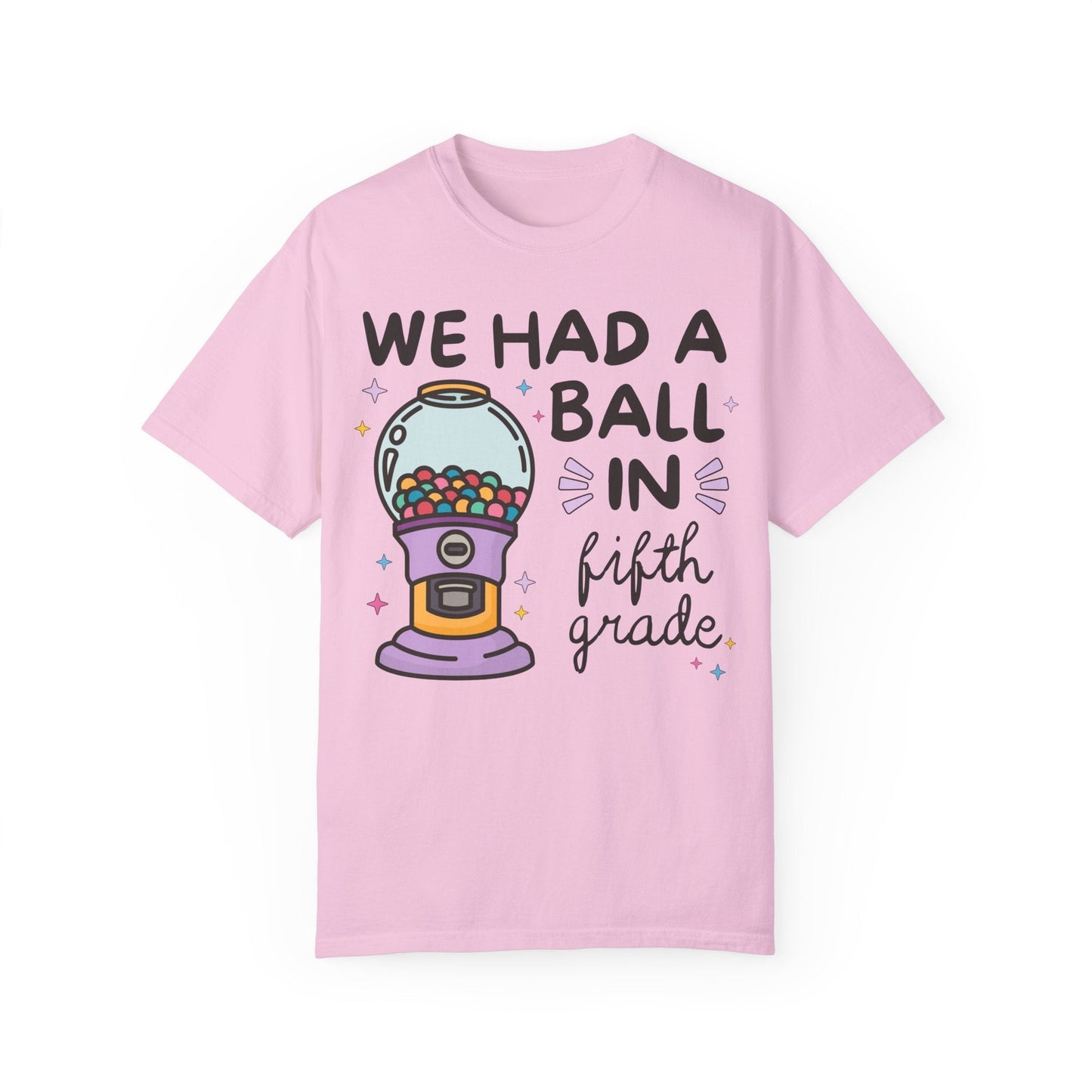 We Had a Ball in 5th Grade Tee