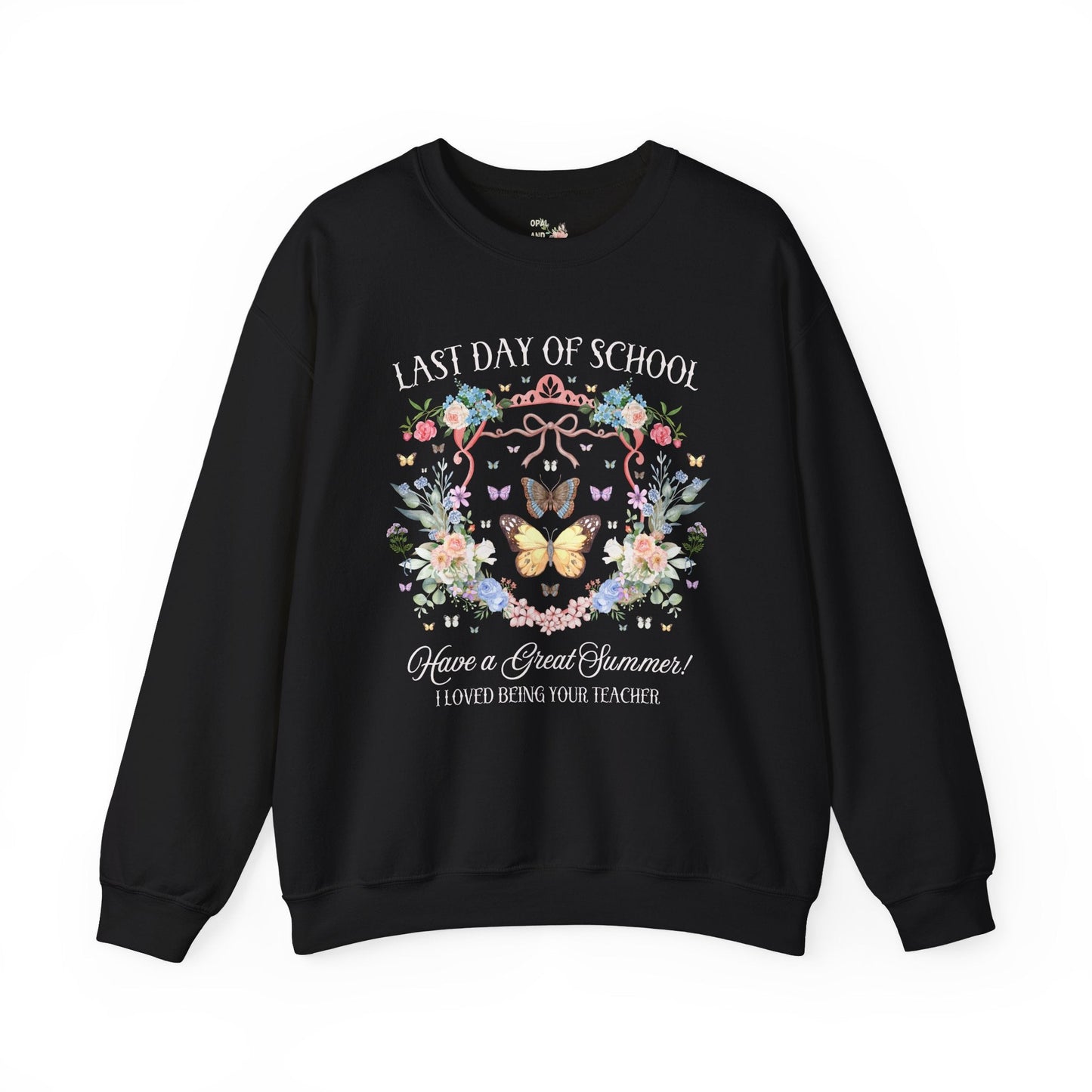 Last Day of School Sweatshirt