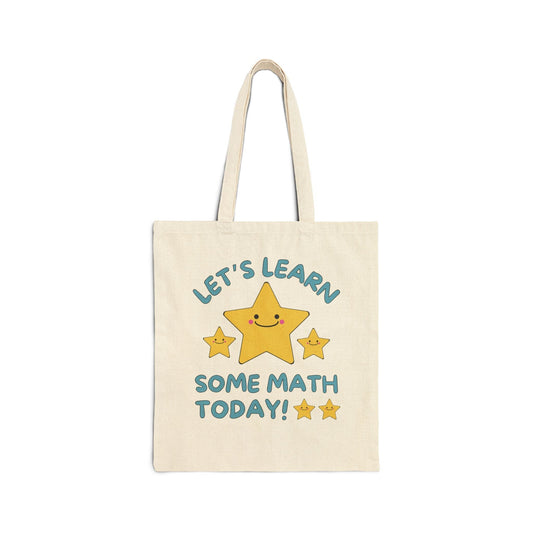 Let's Learn Some Math Today Tote
