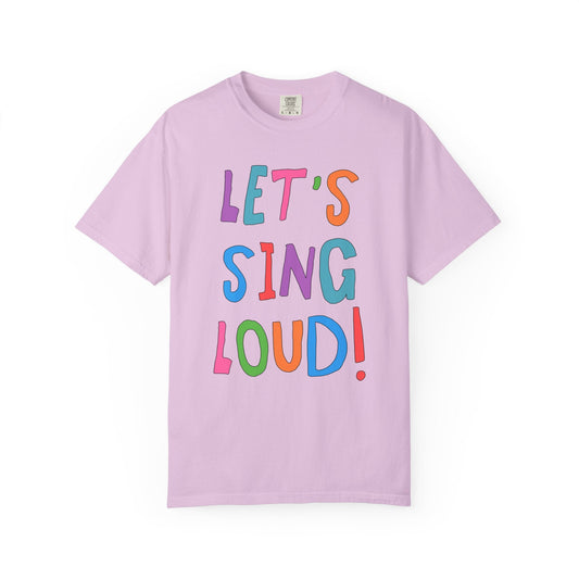 Let's Sing Loud! | Music Teacher T-Shirt
