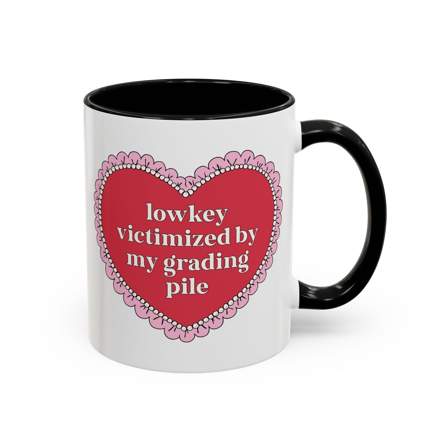 Lowkey Victimized by My Grading Pile Coffee Mug