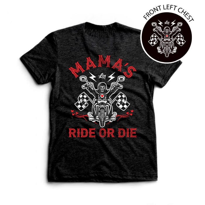 Mama's Ride or Die Tee