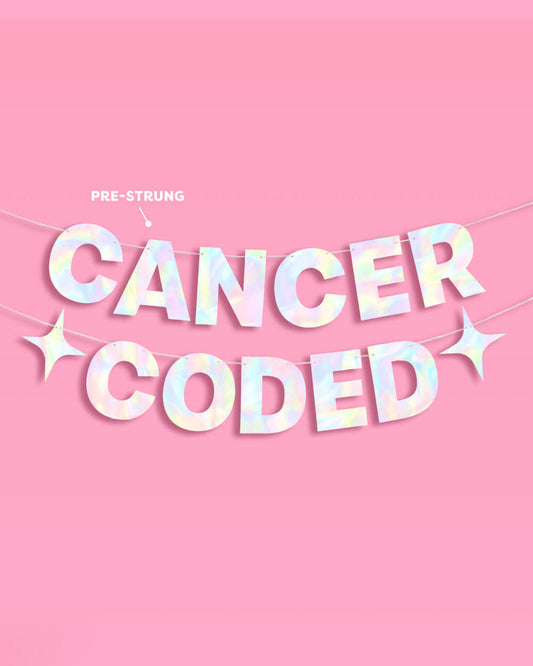 Cancer Coded Banner - iridescent foil banner
