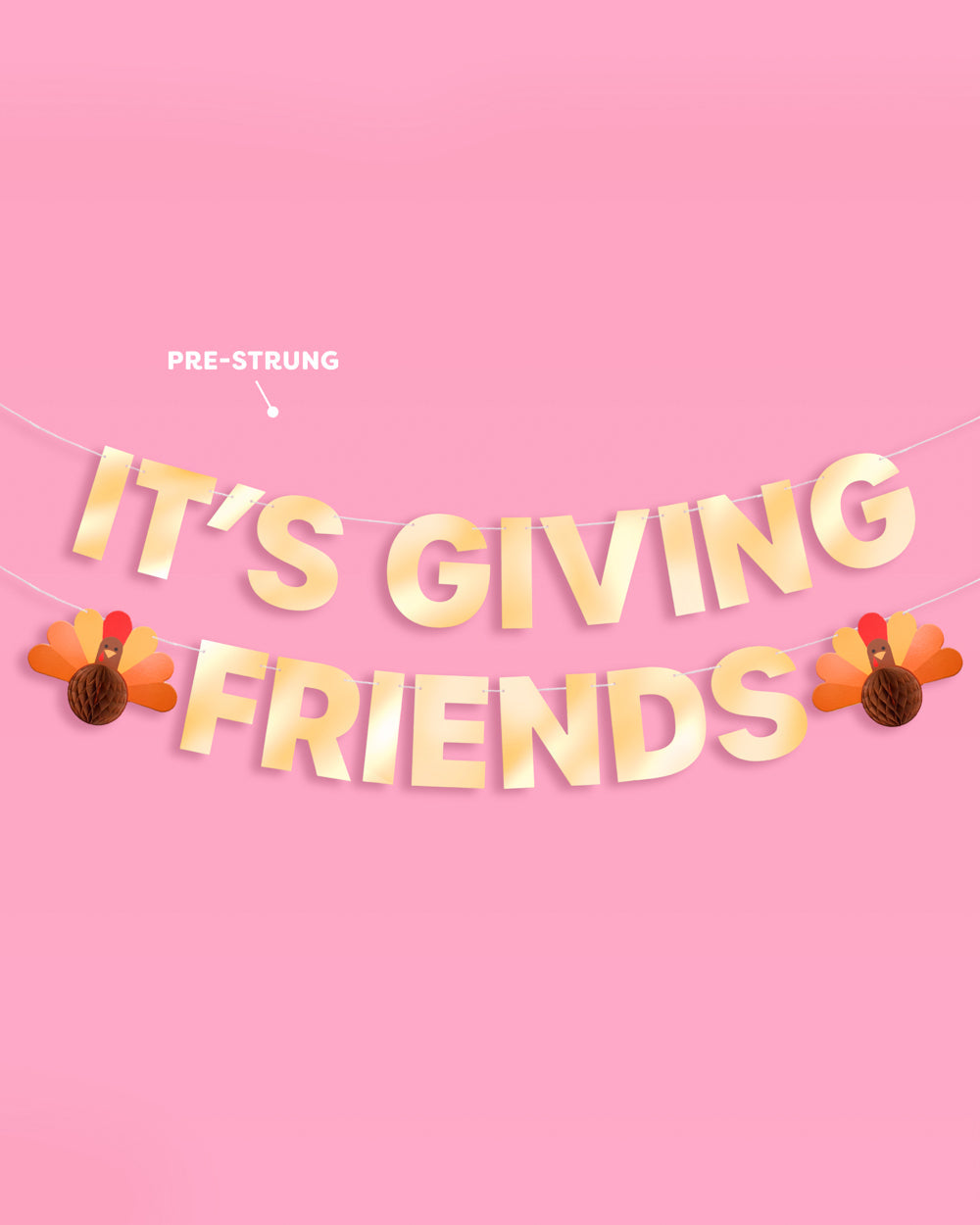 It's Giving Friends Banner - 3D paper banner