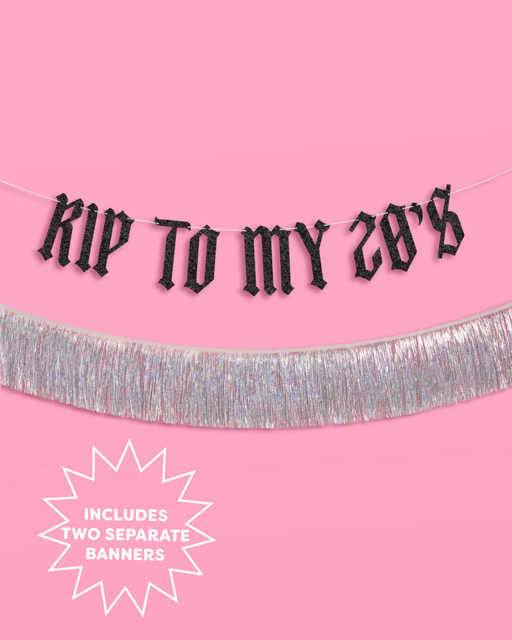 RIP To My 20s Banner - two piece banner
