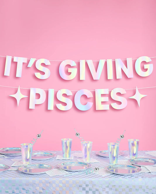 It's Giving Pisces Banner - iridescent foil banner