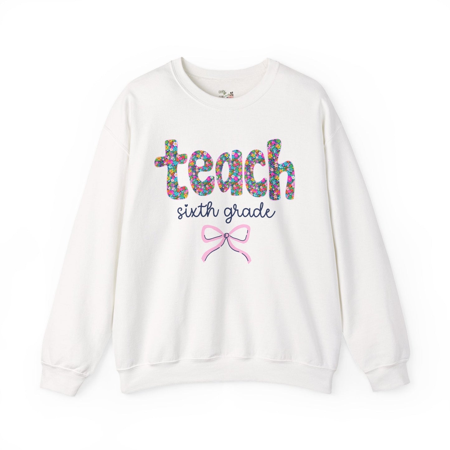 Sixth Grade Teacher Sweatshirt