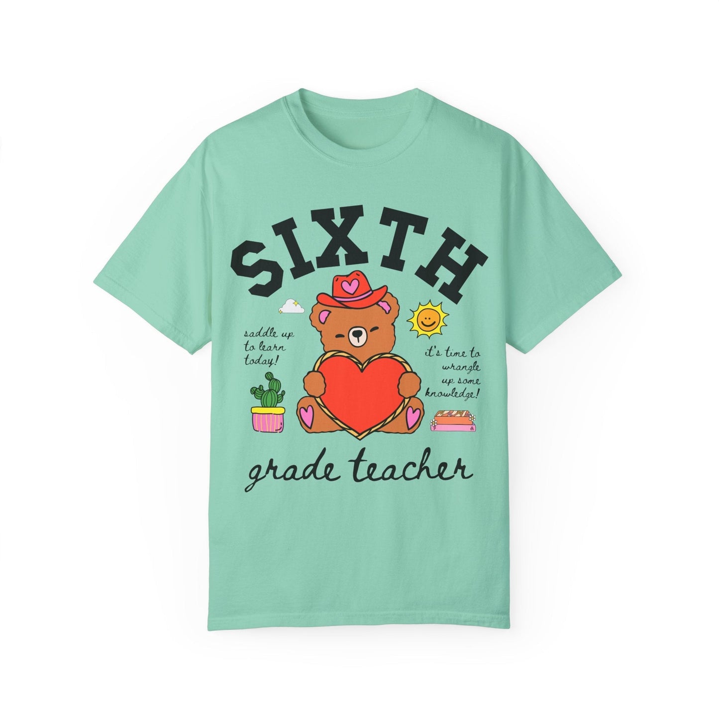 Sixth Grade Teacher Tee Shirt