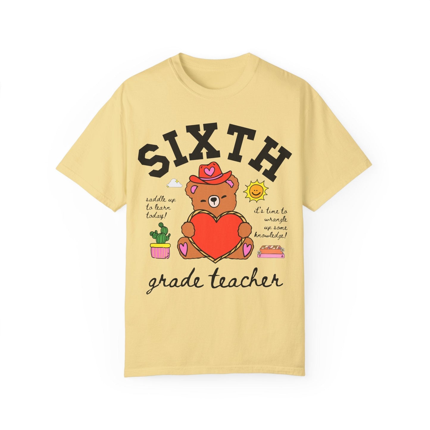 Sixth Grade Teacher Tee Shirt