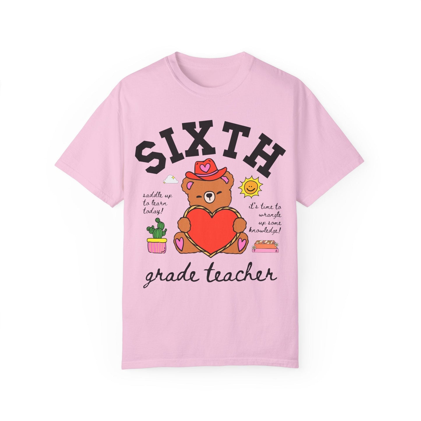 Sixth Grade Teacher Tee Shirt