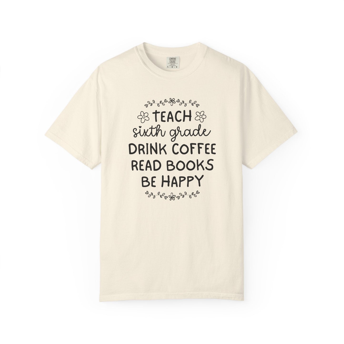 Sixth Grade Teacher T-Shirt