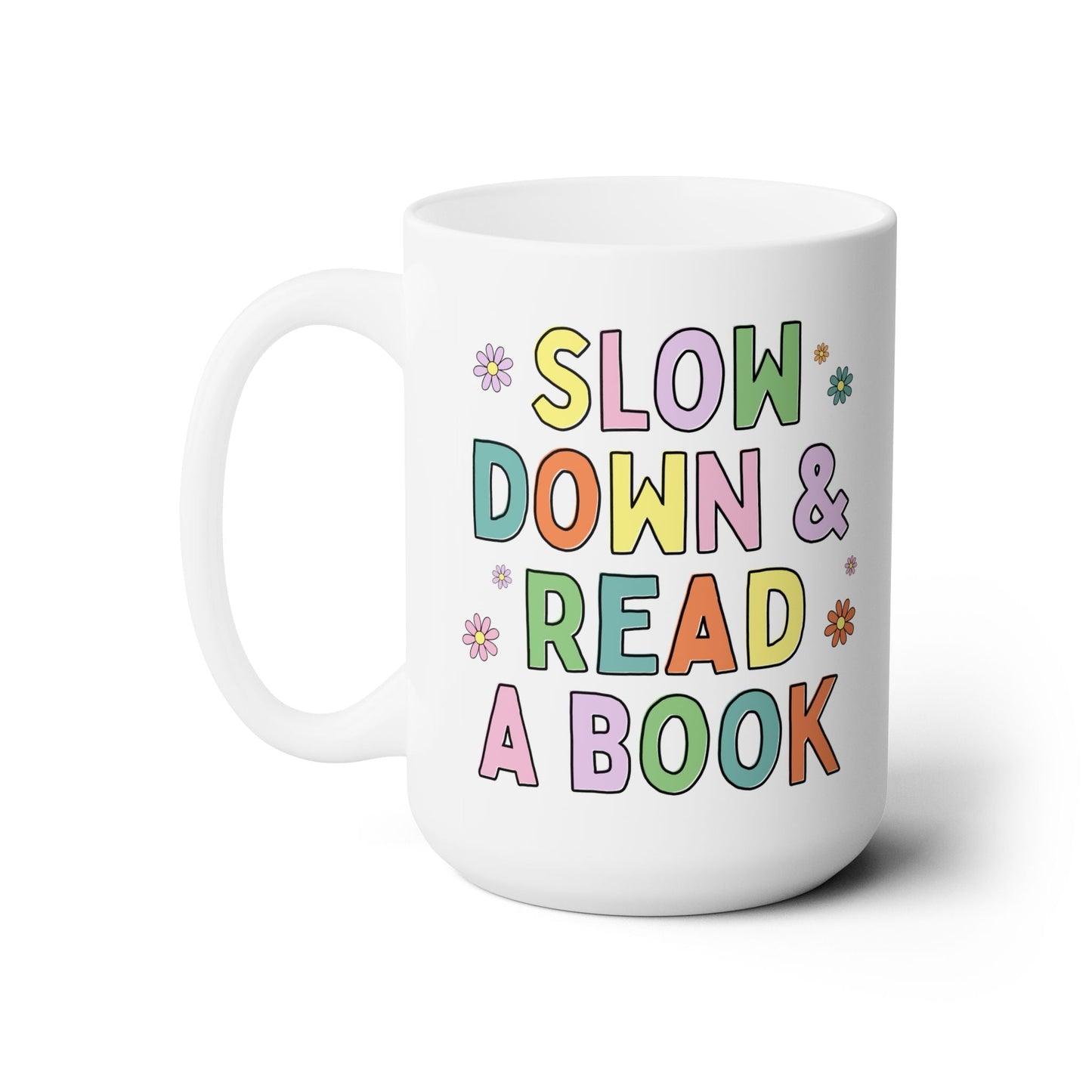 Slow Down and Read a Book Mug