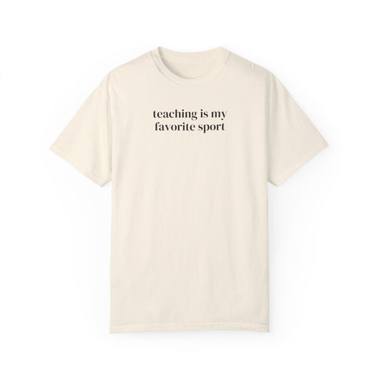 Teaching is My Favorite Sport Tee Shirt
