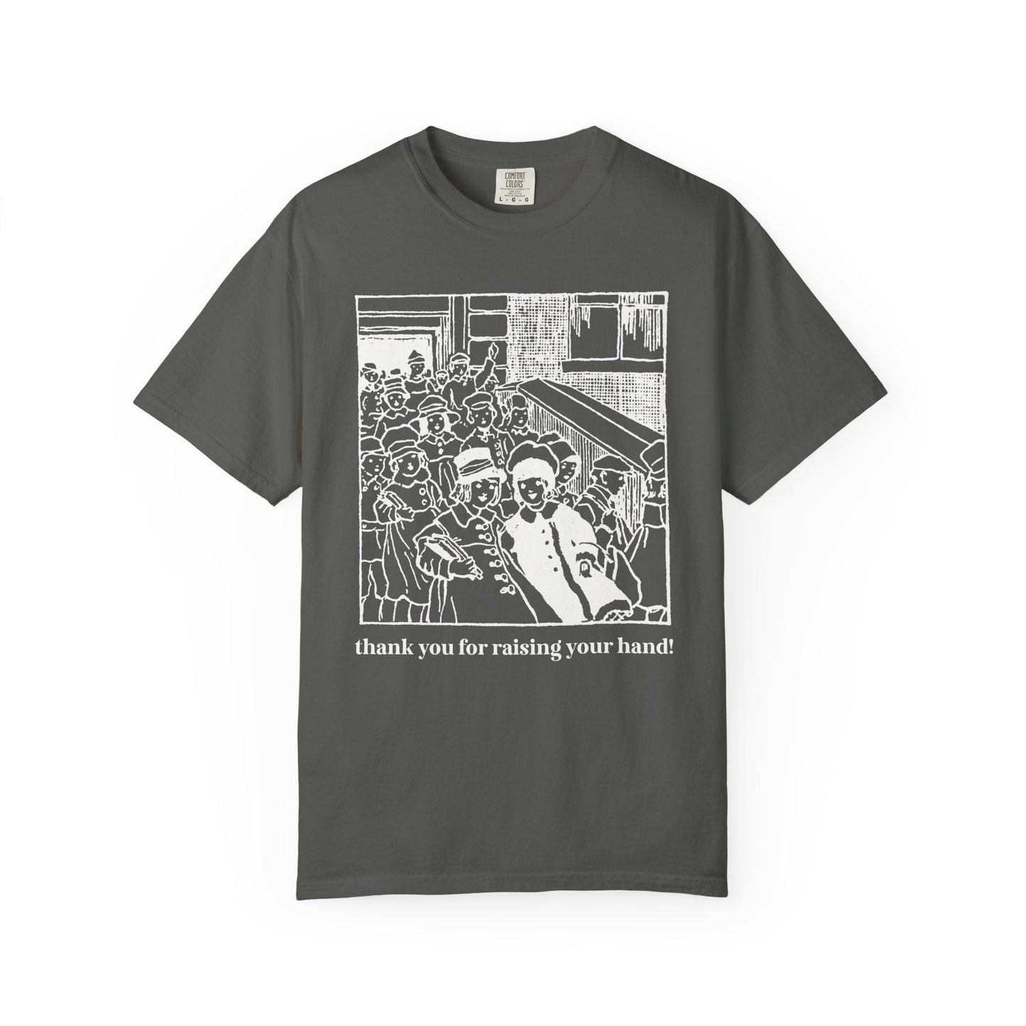 Thank You for Raising Your Hand Vintage Aesthetic Tee