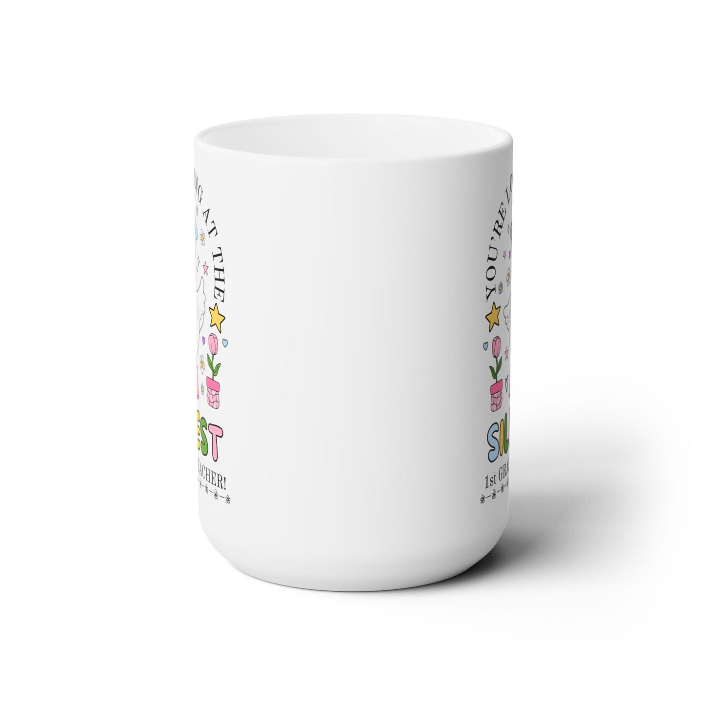 The Silliest First Grade Teacher 15 Oz Coffee Mug