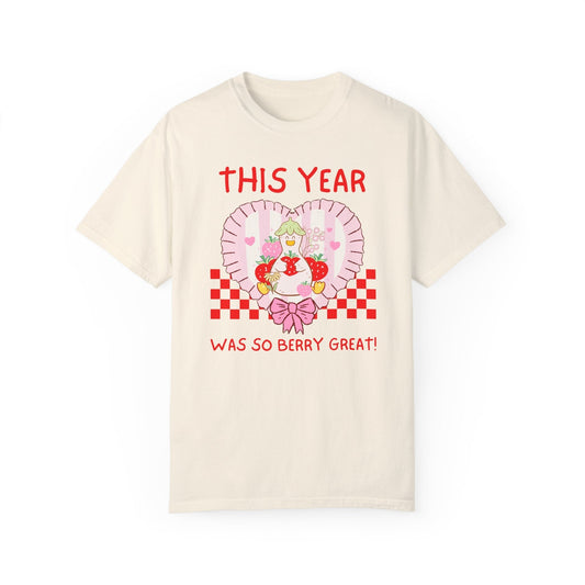 This Year Was So Berry Great Tee