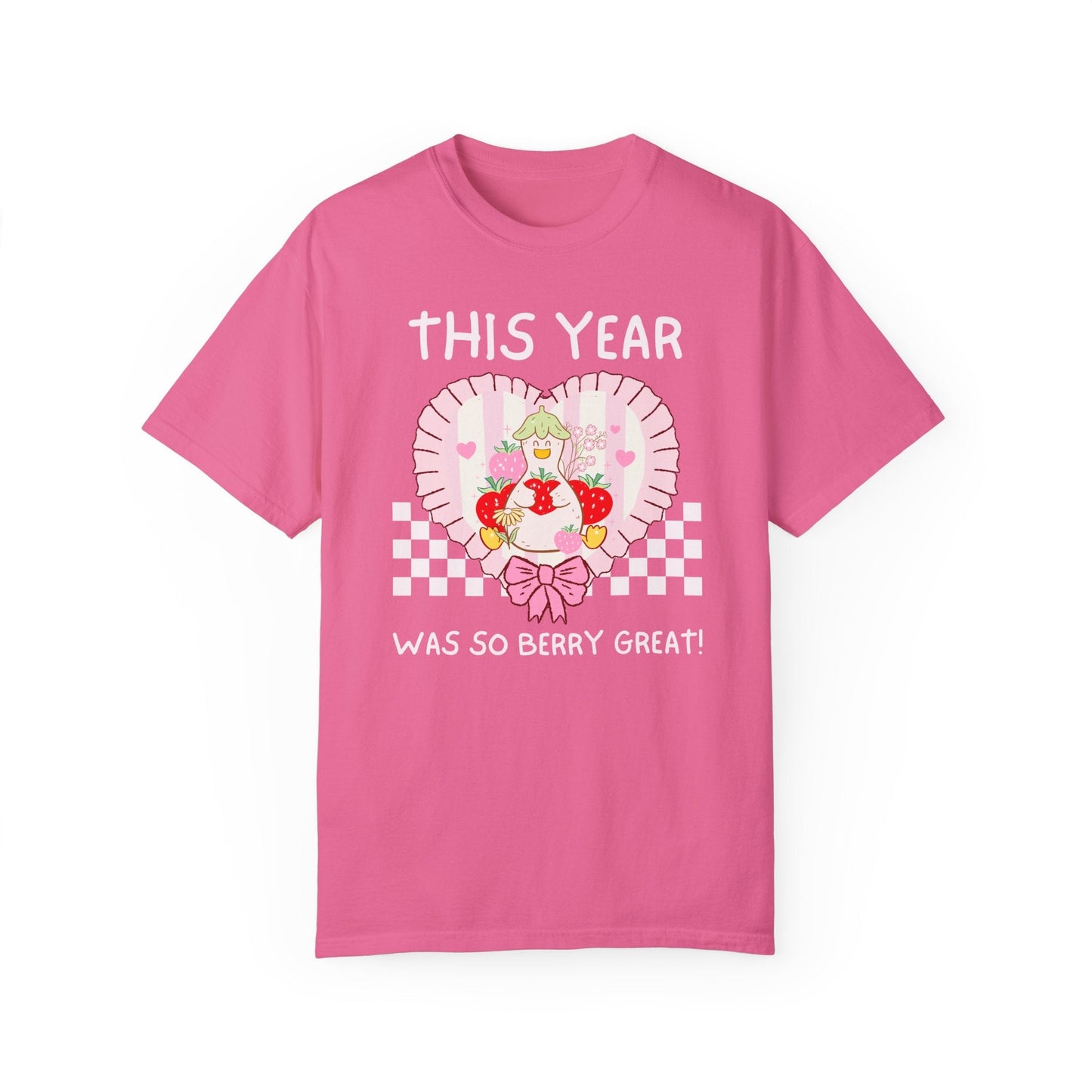 This Year Was So Berry Great Tee