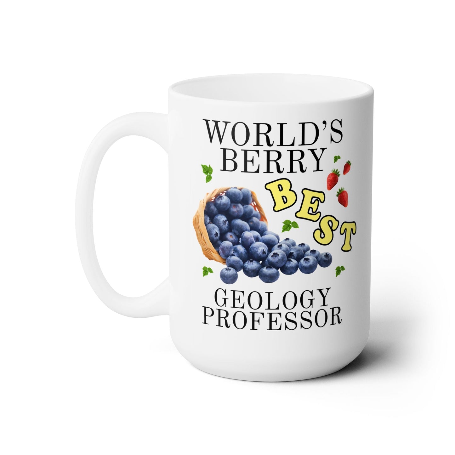 World's Berry Best Geology Professor Coffee Mug