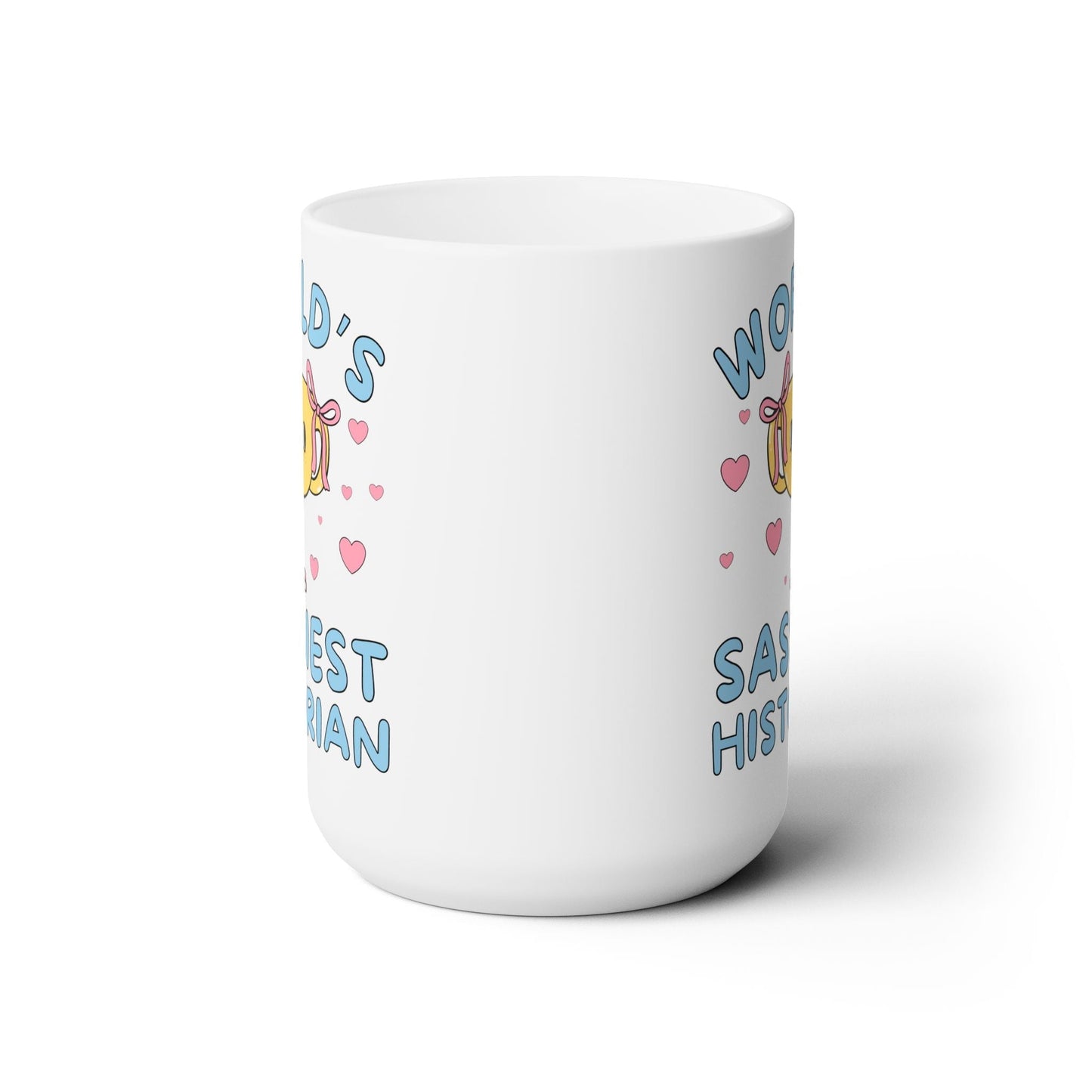 World's Sassiest Historian Coffee Mug