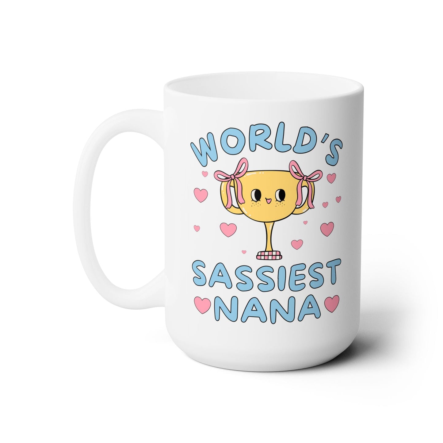 World's Sassiest Nana Coffee Mug
