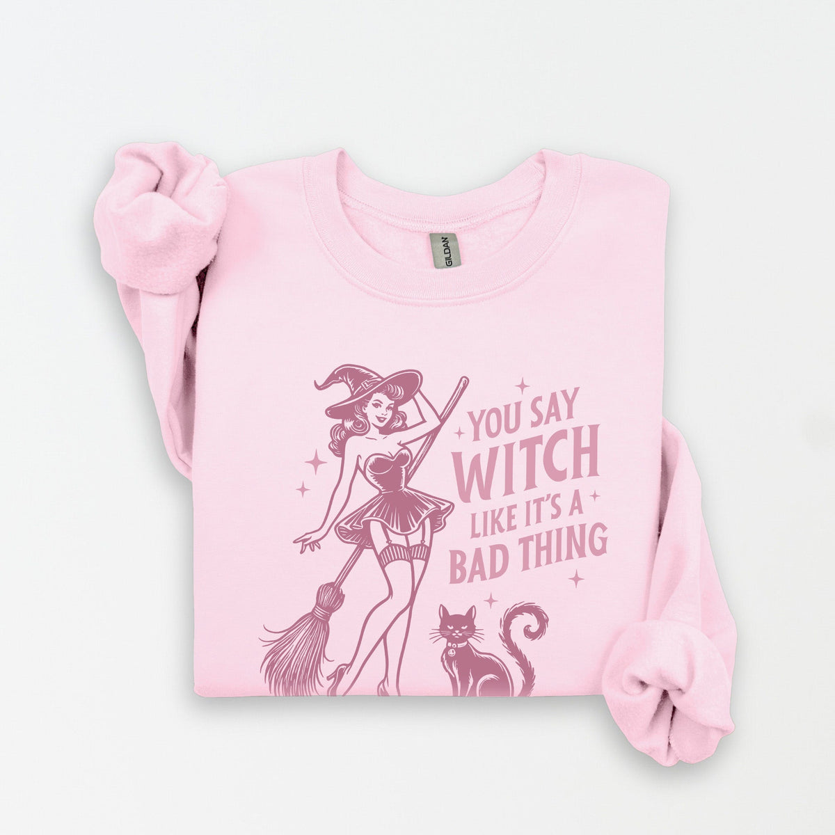 You Say Witch Sweatshirt